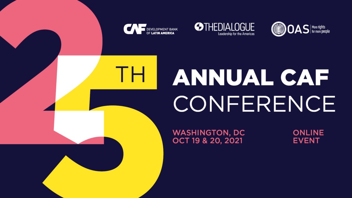 The_Dialogue's tweet photo. #DiálogoCAF2021 will take place online Oct 19 &amp; 20!

Org w/@AgendaCAF &amp; @OAS_official, this year's conference aims to create a space for leaders to discuss how best to confront an array of regional &amp; global challenges. Check out our list of speakers here➡️https://t.co/LucEDCedTr https://t.co/EG0ejrssNl