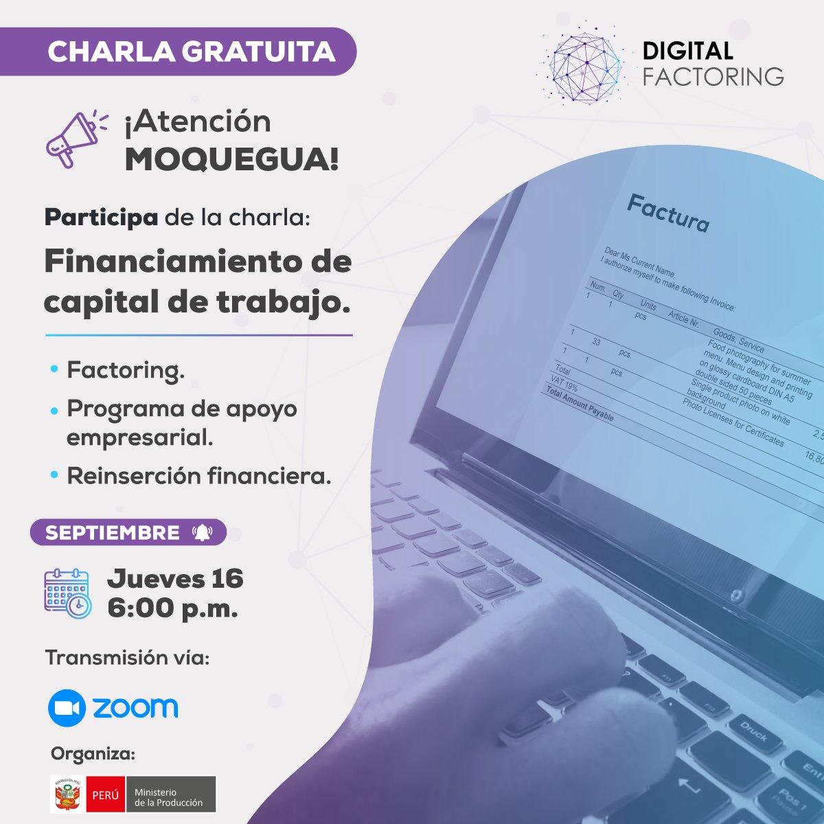 DigiFactoring's tweet photo. Empresarios de #Ilo y #Moquegua faltan 2 días para la charla gratuita: "Financiamiento de capital de trabajo" en donde aprenderás de la mano de expertos como gestionar mejor las finanzas de tu negocio. Regístrate aquí: https://t.co/rcYH2LboCk 

@MINPRODUCCION #factoring #facturas https://t.co/mJupddsURT