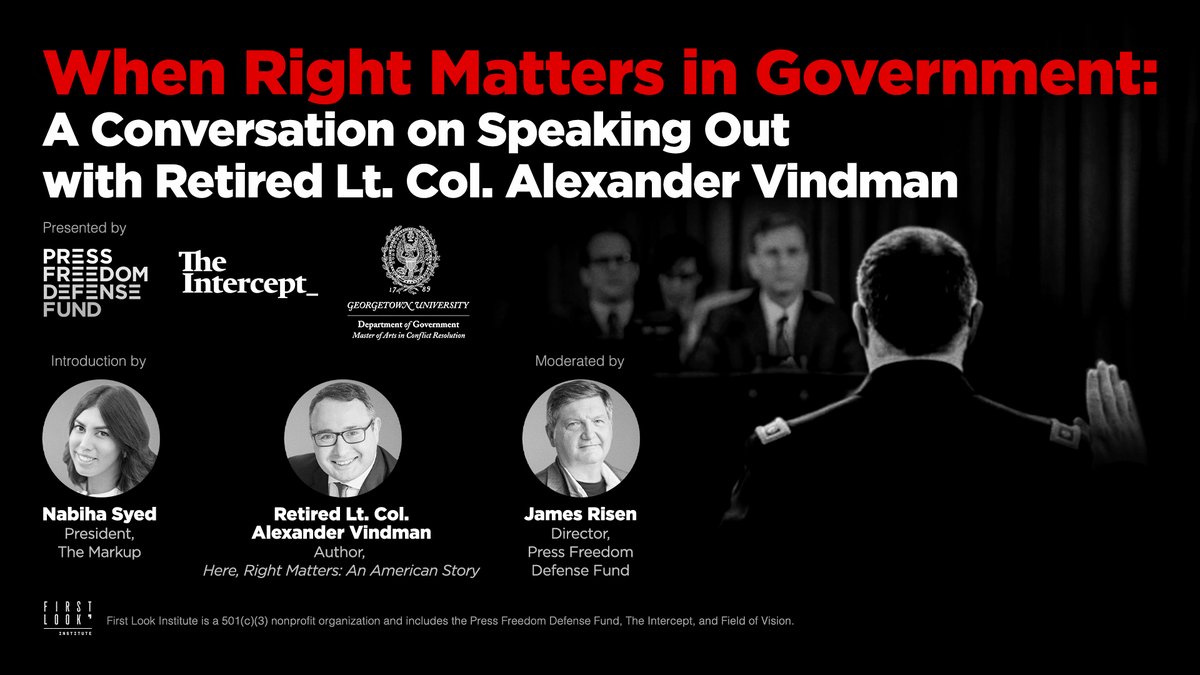 theintercept's tweet photo. TOMORROW: @AVindman joins @press_fund Director Jim Risen to discuss what drove him to come forward during the impeachment of President Donald Trump.

Register at: https://t.co/4YSGevNNyC In partnership with @GUGovt. #PFDF https://t.co/Y0Q5DP77tn