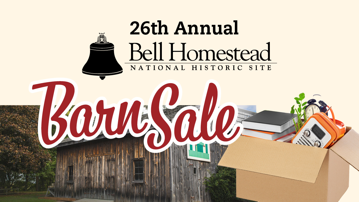 Bell Homestead is having their 26th Annual Barn Sale on Saturday, October 16, 2021 from 7:00 a.m.-11:00 a.m. with all COVID-19 safety protocols in place. Proceeds from the sale benefit their annual community special events. 

Donations can be dropped off at the Bell Homestead.