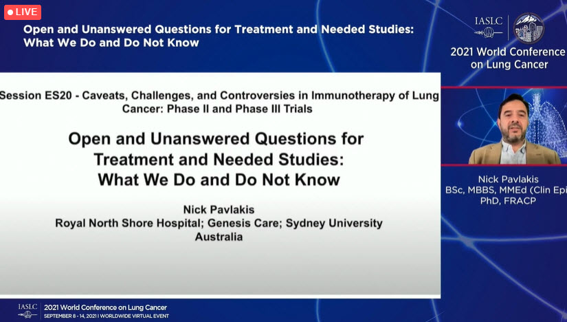 IASLC's tweet image. Dr. Nick Pavlakis shares with his #WCLC21 audience what are the Open and Unanswered Questions for Treatment and Needed Studies; What We Do and Do Not Know. #LungCancer #LCSM