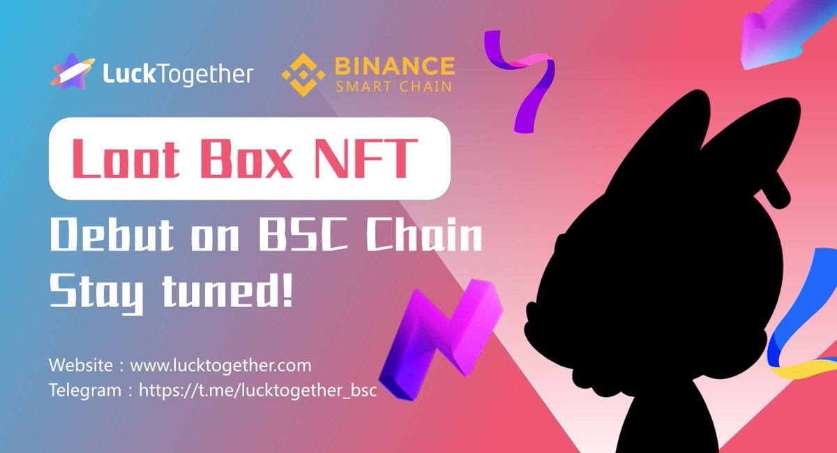 LuckTogether's tweet photo. 🎉LUCK Loot Box #NFT🎉
#LUCK-BSC mining will be launched on 16 September at 19:00! We've made many changes to #LUCK economic model and product design. NFTs will be a part of LUCK prizes, and the lucky winner will receive a limited number of NFTs directly!
https://t.co/tc4qb9cBmE https://t.co/7C32lah67V