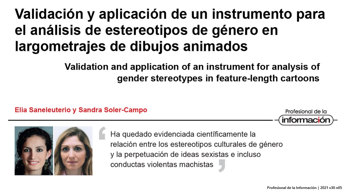Validación y aplicación de un instrumento para el análisis de estereotipos de género en largometrajes de dibujos animados. Un artículo de Elia Saneleuterio y Sandra Soler-Campo

▶️ doi.org/10.3145/epi.20…

#Género #EstereotiposDeGénero #ValidaciónDeInstrumento #Audiovisual #Cine