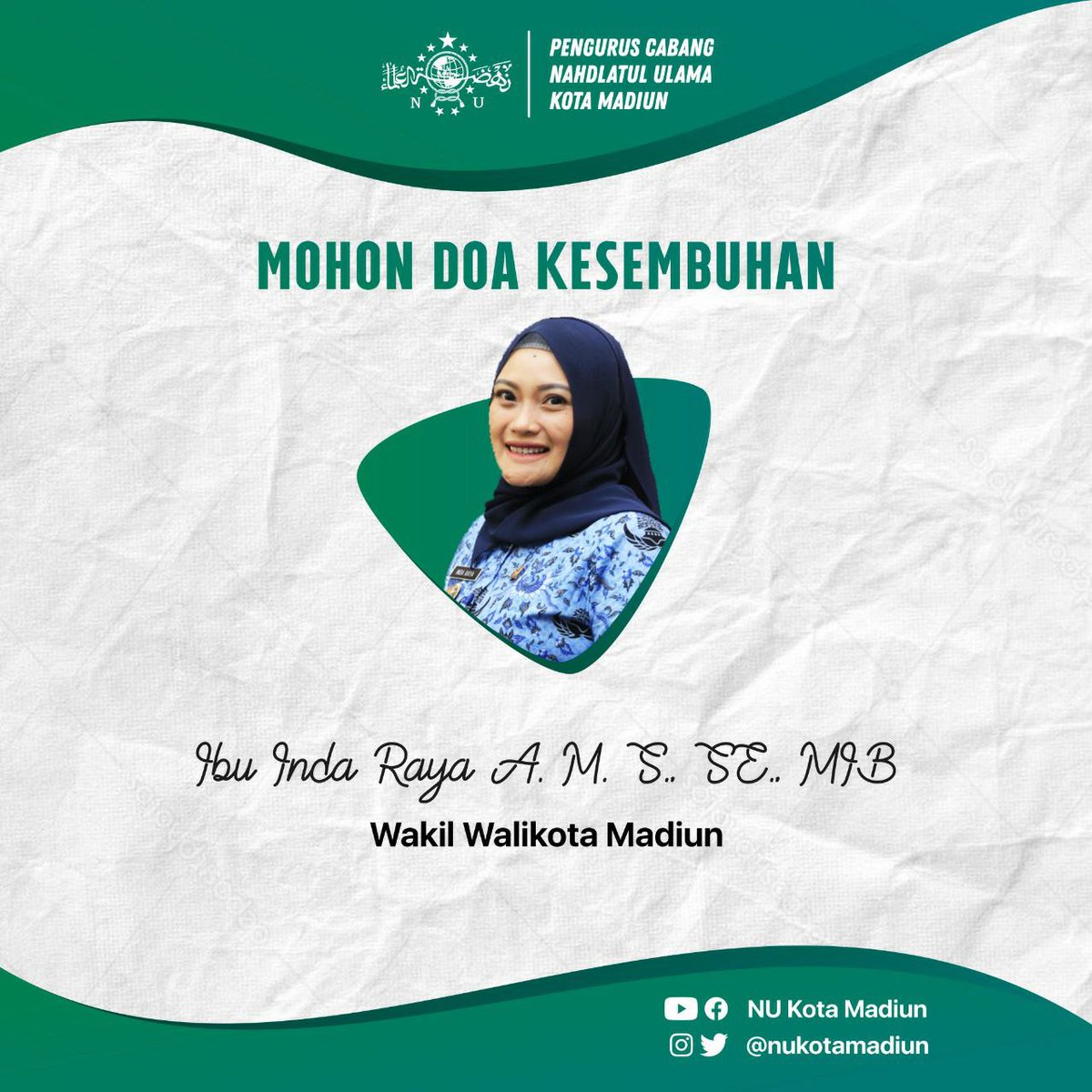 nahdliyinmadiun's tweet photo. Mohon Doa kesembuhan kepada Ibu Inda Raya - Wakil Walikota Madiun yang saat ini sedang sakit terkonfirmasi positif COVID-19🦠😷
#ibuindaraya #indaraya #wakilwalikota #wawali #buwawali #getwellsoon #syafakallah #nahdliyin #nahdlatululama #nu #nukotamadiun #pcnukotamadiun #shafar https://t.co/EvtKb8V4mq