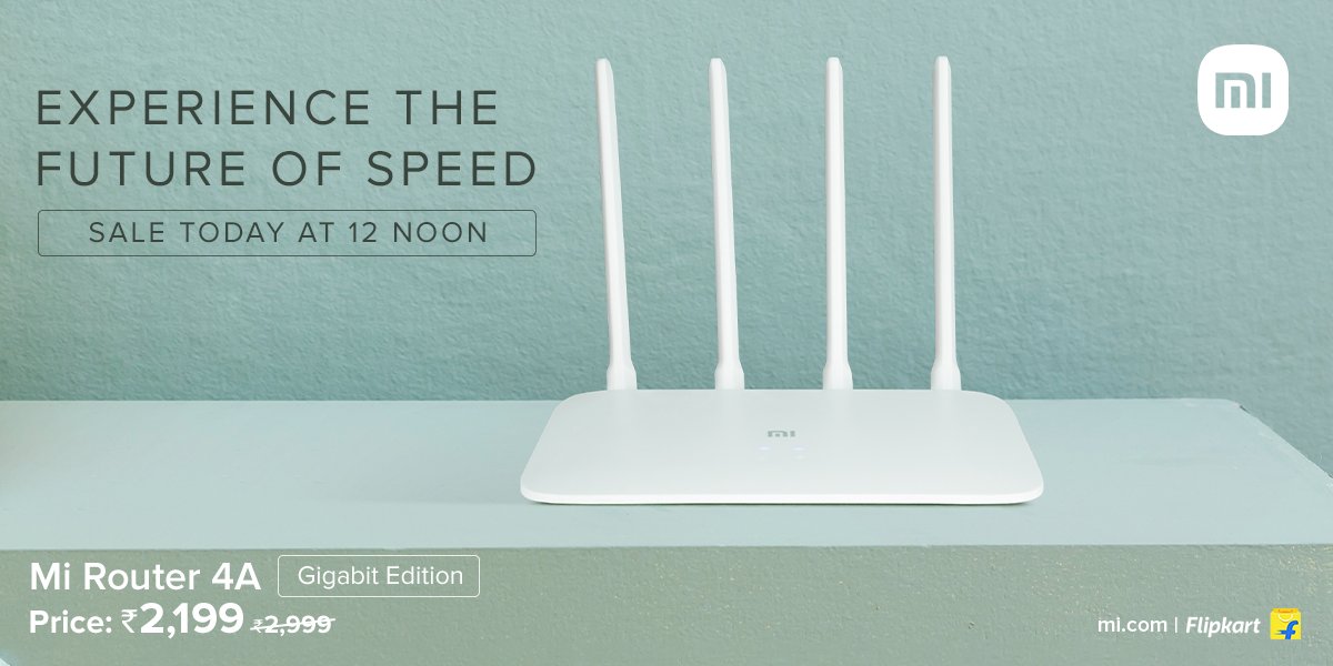 XiaomiIndia's tweet photo. Make way for the #FutureOfSpeed!
First sale of the #MiRouter4A begins today, at 12 PM. Here's why you need to have it:
-Dual-core CPU
-Gigabit Network Ports
-4 High-Gain Antennas
-Anti-hacking Security
To connectivity that is 10x faster!
Buy now: https://t.co/9IlMpoNTEm https://t.co/rsnbqrewRW