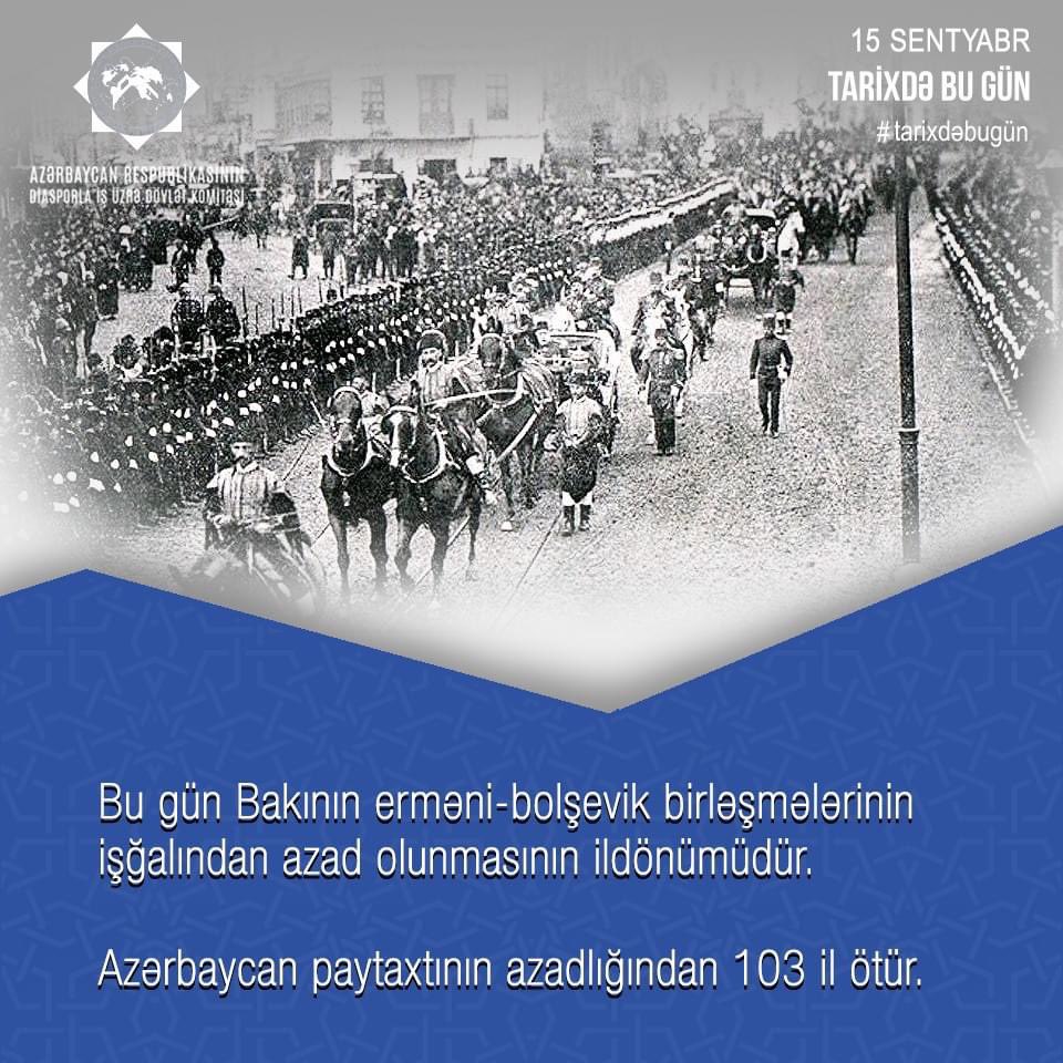 DiasporaAz's tweet photo. Bu gün #Bakı|nın erməni-bolşevik birləşmələrinin işğalından azad olunmasının ildönümüdür.
#Azərbaycan paytaxtının azadlığından #103il ötür.
#tarixdəbugün https://t.co/R94qJNtV8O