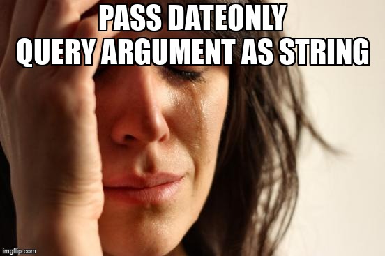 overflow_meme's tweet image. Pass DateOnly query argument as string stackoverflow.com/questions/6918… #typeconverter #dotnet60 #aspdotnetcorewebapi #modelbinding