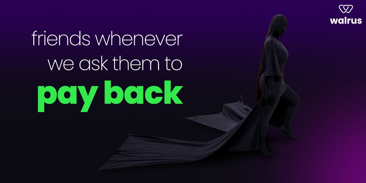 How my friends me(e)t me 

#walrusclub #debitcard #neon #payback