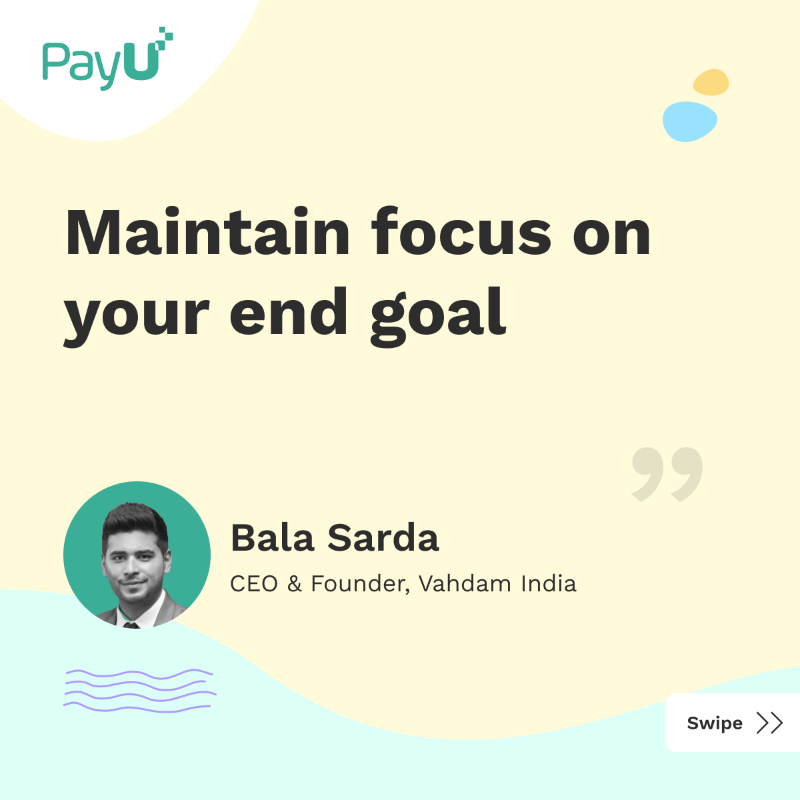 PayUindia's tweet photo. Here are a few #tips for #entrepreneurs from the founder of a homegrown tea brand, Vahdam India. Swipe to find what Bala Sarda, Founder, Vahdam India has to say!

Find out more about this conversation here: https://t.co/GOTwA64tKS
#UpstartLive #PayUIndia #MakeInIndia