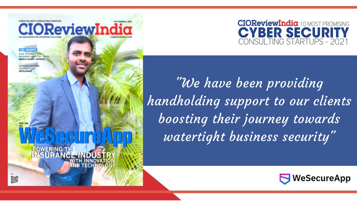 CIOTech_Outlook's tweet photo. .@wesecureapp has been selected by #CIOReviewIndia as one of the '10 Most Promising #Cybersecurity_Consulting_Startups - 2021'
Read More: https://t.co/eERbkHjZas
By @venugopalrao, CEO
#Cloud #WeSecureApp #CyberSecurity #ThreatSimulation #Cyber #DevSecOps #CloudSecurity https://t.co/XStwzB6pOi