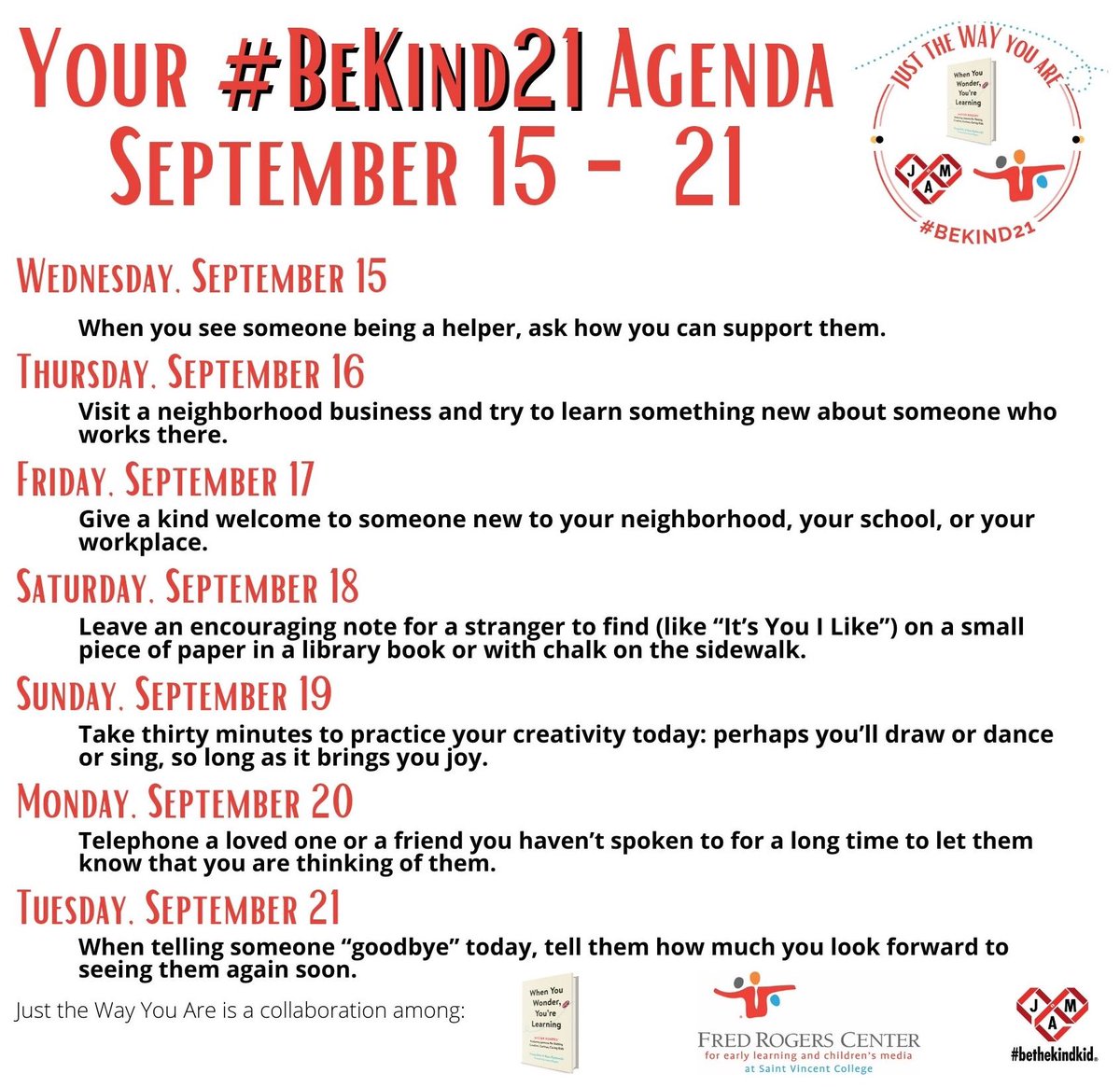 What is today (and tomorrow)? Another day to be #kind! Another day to be #JustTheWayYouAre! 

Join us + our friends at @FredRogersCtr, <a href="/JAMbethekindkid/">JAMbethekindkid Inc</a>, and <a href="/BTWFoundation/">Born This Way Foundation</a> in bringing a little bit of goodness to your corner of the world. 

Right <a href="/ladygaga/">Lady Gaga</a> + <a href="/momgerm/">Cynthia Germanotta</a>?! #BeKind21