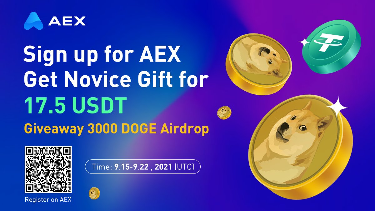 Aexglobal's tweet photo. 🔥Sign up for #AEX, Get Novice Gift for 17.5 #USDT! 
🔥Giveaway 3000 DOGE Airdrop! 

Time: 9.15-9.22 , 2021 (UTC)

🤪How To Get?
1⃣ RT+TAG 2+FOLLOW
2⃣Register on AEX: https://t.co/zkh36rIw4Y
3⃣(🚩Important) Fill: https://t.co/VcfqIc4U04

GO NOW~🔥 https://t.co/0jxHKDyU6S