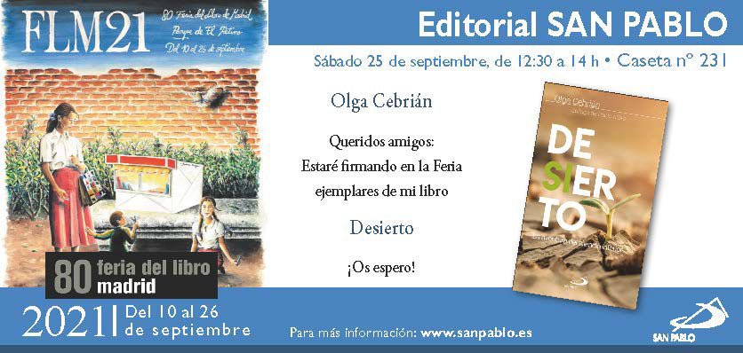 olgacebrianfer's tweet photo. El sábado 25 estaré firmando Desierto  en la #FeriadelLibrodeMadrid . Me hace mucha ilusión . Os espero . Gracias por acompañarme @SANPABLO_ES https://t.co/M4a2GUpePg