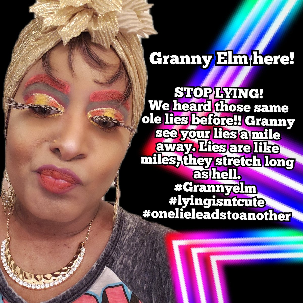 Granny Elm here! Y'all know people who lie! #stoplying #wednesdaythought #WednesdayMotivation #tellthetruth #grannymeme #memes #grannytalks #goodvibesonly #realtruth #Wednesday #Grannyelm #IsomDiamondsProductionsLLC