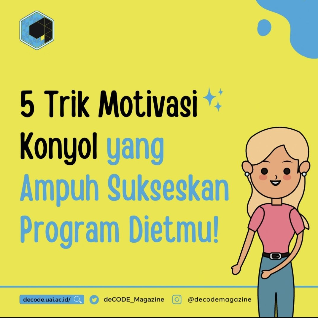 deCODE_Magazine's tweet image. [5 Trik Motivasi Konyol Yang Ampuh Sukseskan Program Dietmu] 

Yuk simak selengkapnya di website kami.

🌏 decode.uai.ac.id (Link on bio)

Reporter : Delfina Ramadhani
Editor : Nur Endah Widowati

#deCODEMagazine #delifestyle  #programdiet #UniversitasAlAzhar #UAI