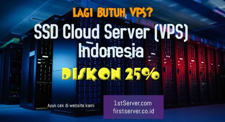 1stserver's tweet image. SSD Cloud Server (VPS) Indonesia - DISKON 25% Tetap Semangat #DiskonVPS #VPSindonesia #FirstServer 1stserver.com/27-promo/379-v…