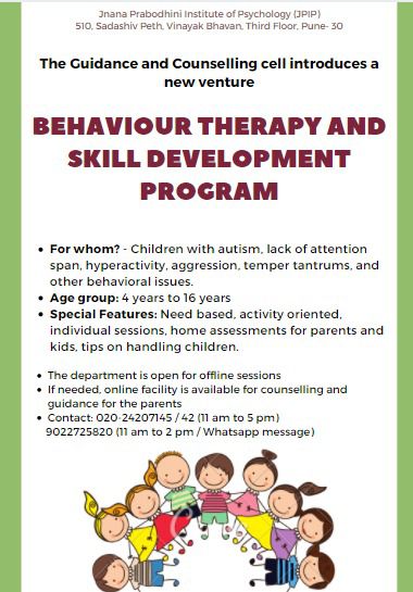 Greetings from JPIP!
We are happy to announce the "Behaviour Therapy and Skill Development Program"
This program is for anyone between the ages of 4 to 16. Please feel free to contact us on: 020-24207145/ 020-24207142 between 11 am and 5 pm.
Or message us on Whatsapp: 9022725820