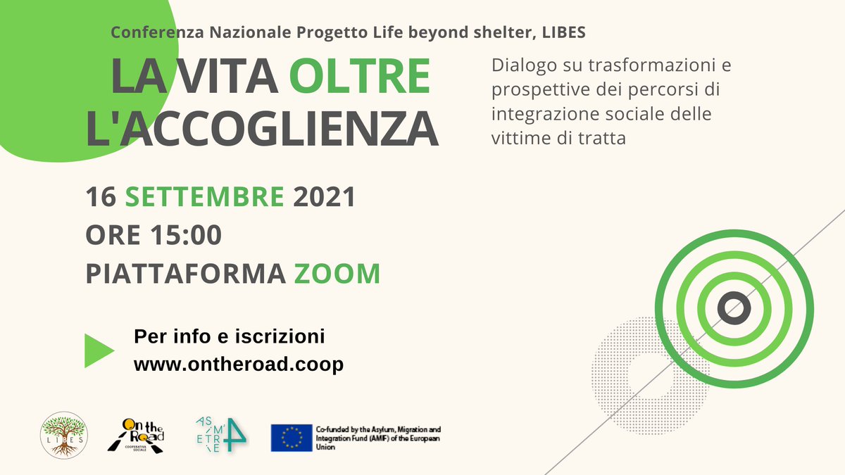 16 settembre 2021, ore 15:00, Conferenza finale del progetto LIBES 

Programma dell’evento al seguente link ➡ bit.ly/3kBsLCr 
Link iscrizione zoom ➡ bit.ly/2Wu8xTl

#AMIF #endimpunity #humantrafficking #THB #survivors #migrantintegration #socialjustic