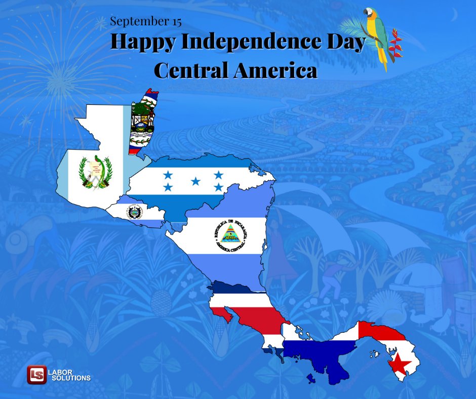 Labor Solutions, LLC on Twitter: "Happy Independence Day to our friends from: Honduras, Costa Rica, Nicaragua, El Salvador y Guatemala The Labor Solutions Family wish you a safe celebration! https://t.co/Gl4QFfqdeH #laborsolutions #centralamerica #