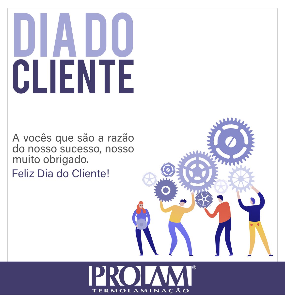 prolam's tweet image. A PROLAM deseja um feliz dia do cliente a vocês! 

#bopp #graficas #grafica #mercadografico #comunicacaovisual #acabamentosgraficos #softtouch #filmesespeciais #diadocliente #prolam #prolamtermolaminacao