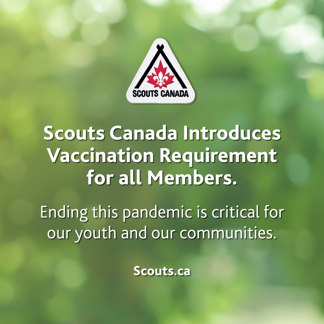 scoutscanada's tweet photo. At Scouts Canada, we believe the health and safety of our youth and adult members is priority #1, and a responsibility for all to share. As of November 1st, 2021 full vaccination will be required for all in-person Scouting activities across the country. https://t.co/okbJEuoE0b https://t.co/T3zWZVrxir