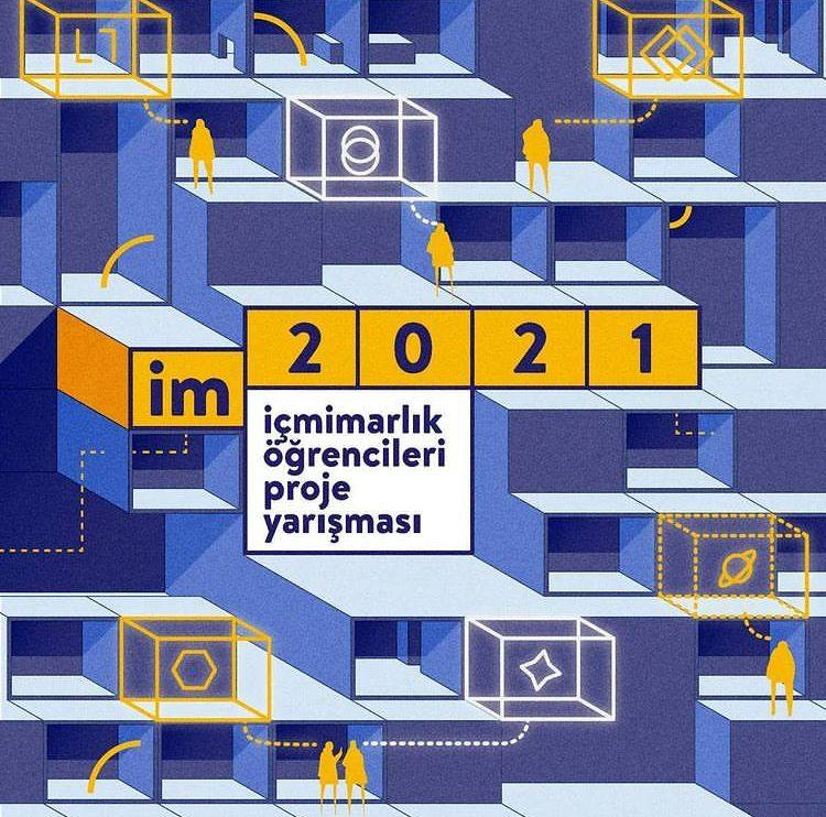YARIŞMA DUYURUSU!

TMMOB İçmimarlar Odası’nın her yıl düzenlediği İçmimarlık bölümü Öğrencileri Proje Yarışmasına
Başvuru linki için: lnkd.in/dtczUScA
im2021 Soru - Cevap Zoom Oturumu
17.09.2021 Cuma
Saat: 11:00'da
lnkd.in/dWZynDNg