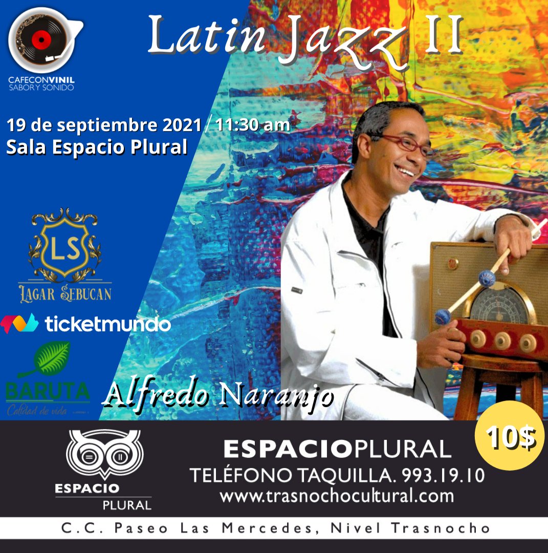Coprevial's tweet image. ✨Este 19 de septiembre en el Espacio Plural, te invitamos 🎶 a disfrutar de un evento con los mejores exponentes del Latín Jazz en Venezuela.
¡Te esperamos!

🎟️Entradas a través de ticketmundo - taquillas Trasnocho Cultural - DM ó WhatsApp 0416-4198797
