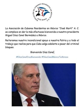 #BienvenidoDiazCanel, te saludan y esperan los cubano, organizaciones políticas y sociales que quieren la paz y la unidad de ambos países #CubaEnMéxico