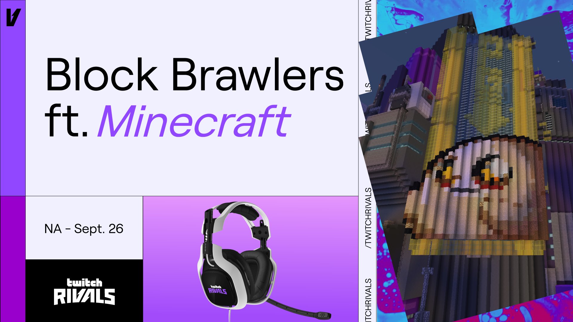 Twitch Rivals Get Ready To Battle In Minecraft Form Your Na Squad Of 4 Jump Into Twitch Rivals Block Brawlers Na Ft Minecraft Na Affiliates Partners Sign Up