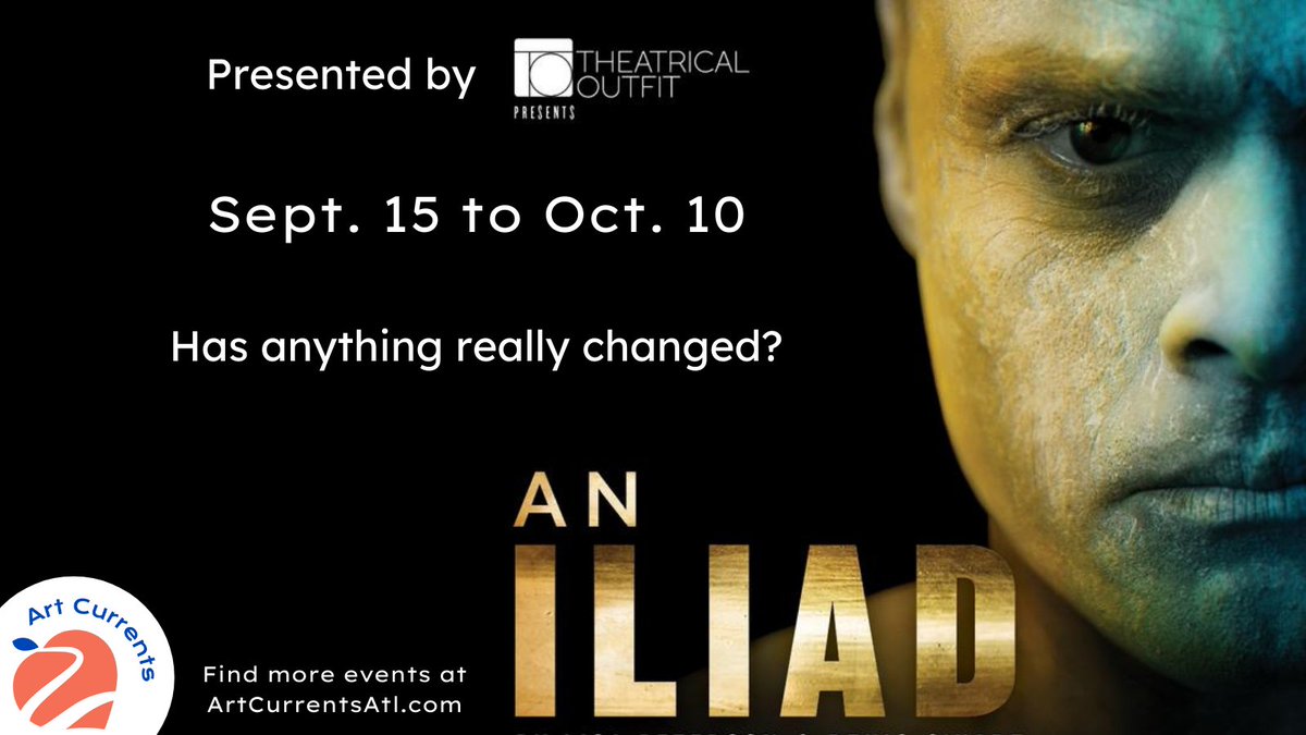 Has anything really changed since the Trojan War? Join <a href="/TheatOutfit/">Theatrical Outfit</a> for this reimagined variation of Homer’s tragic poem with dazzling theatricality and dark humor. Learn more at tinyurl.com/vtwvpaaa.