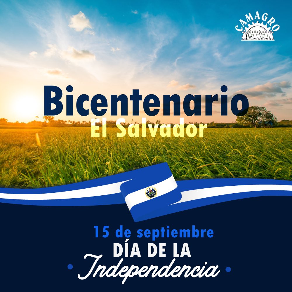 CAMAGRO_ES's tweet photo. ¡Bicentenario de El Salvador!

A seguir cosechando sueños 
Cultivando la Unión entre los salvadoreños 🇸🇻
Y agradecer la Libertad que hoy tenemos 

#BicentenarioSv
#15deSeptiembre🇸🇻
#Patria https://t.co/4aSP7bopZC