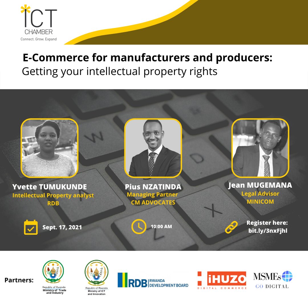 rwictchamber's tweet photo. Join us this Friday September 17, 2021 to discuss about intellectual property as regards eCommerce.
Please register here: https://t.co/1Cf6Istcbd
#RwOT #ICTChamber https://t.co/ySB8y27aWj