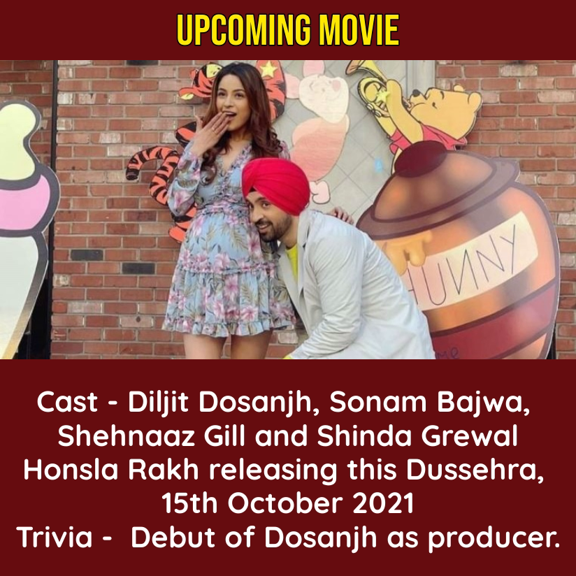 Honsla Rakh releasing this Dussehra, 15th October 2021

Trivia -  Debut of Dosanjh as producer.

#DiljitDosanjh #ShehnaazGill #SonamBajwa #ShindaGrewal #ThindMotionPictures #ThindMotionFilms #Movie