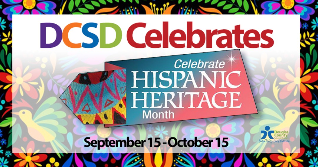 DCSD is proud to celebrate Hispanic Heritage Month!