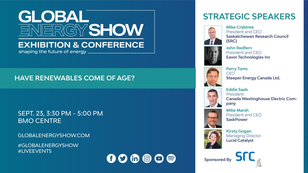 energy_show's tweet photo. Join us at the #GlobalEnergyShow, co-hosted @cenovus, to see @SRCnews, @Eavor, @steeperenergy, Canada Westinghouse Electric Company, @SaskPower, Lucid Catalyst. Join us Sept. 21-23, 2021 at the #StrategicConference session sponsored by @SRCnews. https://t.co/Z7wPSnkc3E https://t.co/4g3CMLylBO