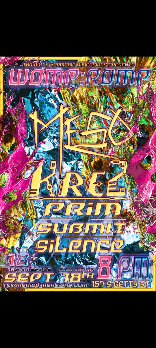 PROTBA's tweet photo. Woooomp Roooomp
9.18.21
18+
Door at 8pm
Silence / Submit / Prim / Krez / Meso
Hosted by MC Tiji
Let's Have Some FUN!
$15 Presales / $20 D.O.S.
https://t.co/gMxcviJ7gO
#Silence #Submit #Prim #Krez #Meso #MCTiji #WompRomp #ThisIsMuskegon #TBAPro
#HarmonicDimensions #Muskegon https://t.co/TO17RiJU8g