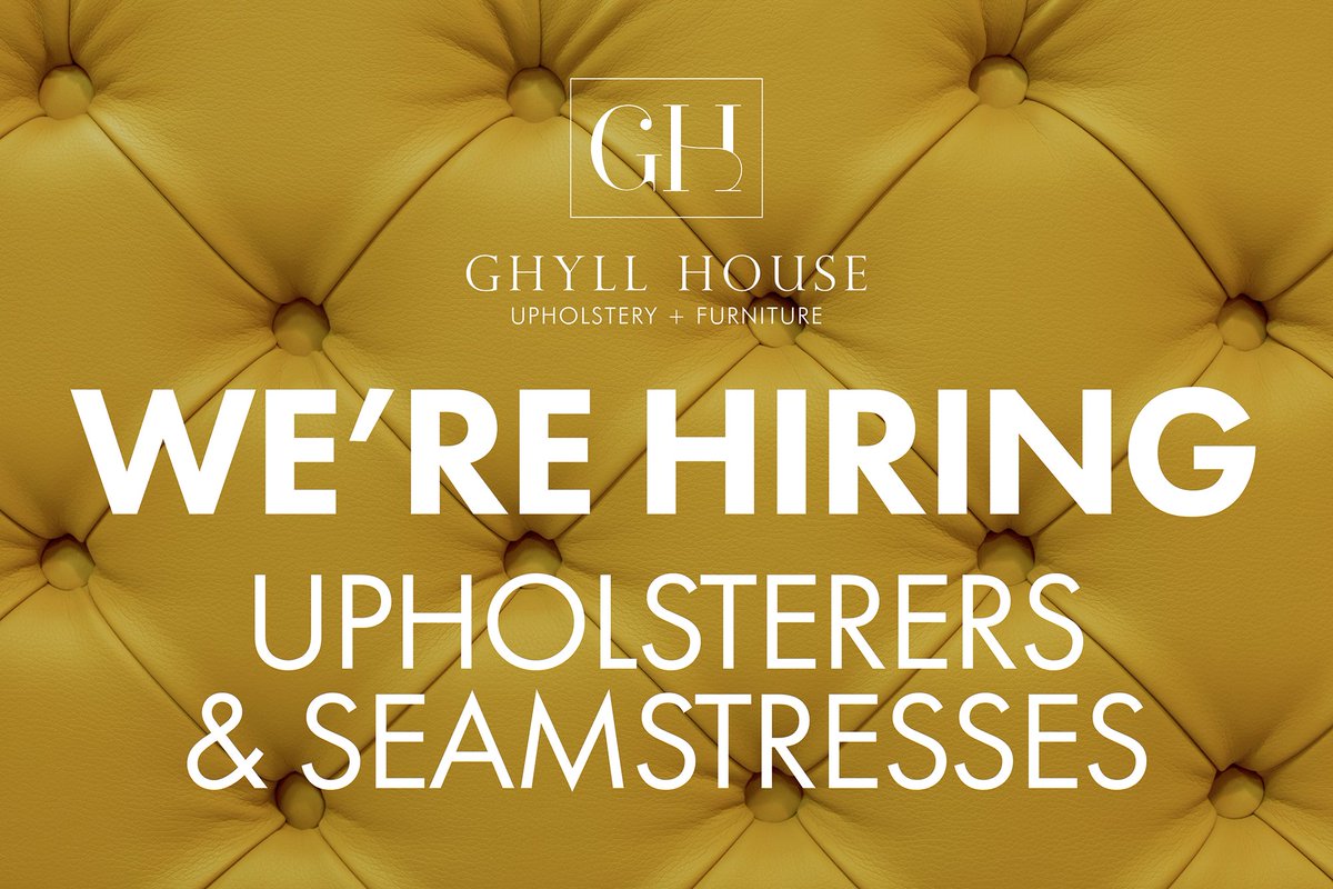 Are you an upholsterer or seamstress looking to work for a growing company based in a brand-new custom facility in Dumfries and Galloway? Ghyll House Furniture and Design would like to hear from you. Please send your CV to HELLO@GHUP.CO.UK