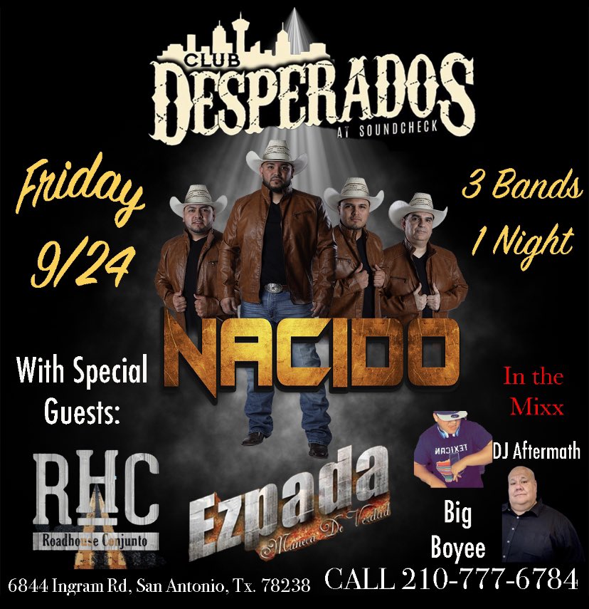 gruponacido's tweet photo. Next Friday! Save the Date. Nacido and our friends of Roadhouse Conjunto and Grupo Ezpada will be taking over Desperados 2.0. Our boys @BiggBoyee and #DJAftermath will be mixin it up! #Desperados2.0 https://t.co/f8IBP19388