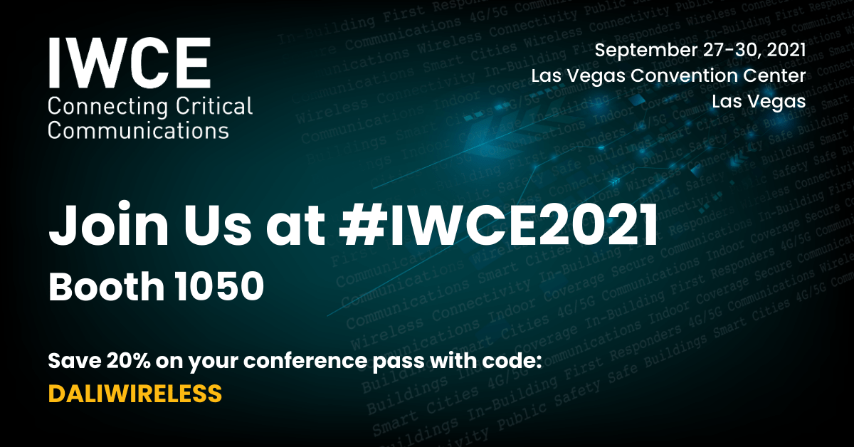 DaliWireless's tweet photo. Dali will be live at #IWCE2021 in Las Vegas, September 27-30. Email marketing@daliwireless.com to set up a meeting today! We look forward to seeing you face to face at booth 1050. https://t.co/zlNxjOB98L