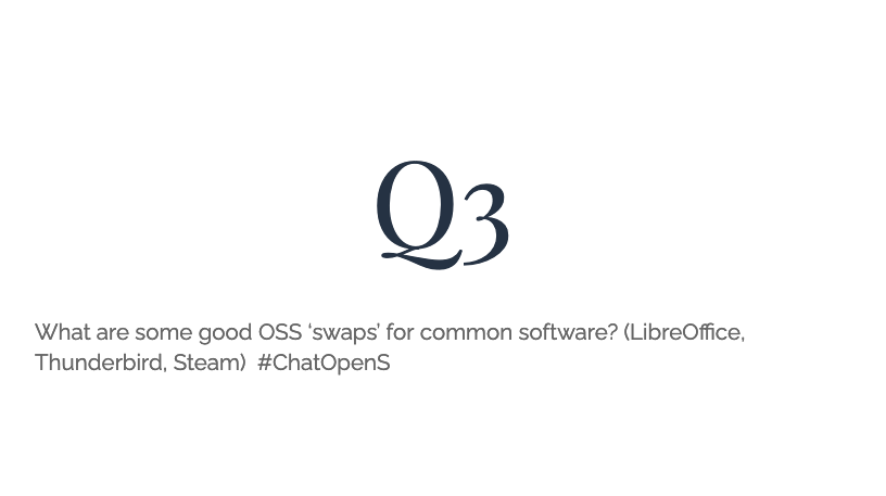 EquinoxOLI's tweet photo. We’re moving on to Q3 but feel free to chime in on earlier questions - Q3: What are some good OSS ‘swaps’ for common software? (LibreOffice, Thunderbird, Steam) #ChatOpenS https://t.co/ReC3u9hQFG