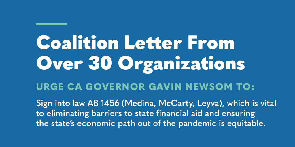 TICAS_org's tweet photo. #AB1456 (@AsmJoseMedina, @AsmKevinMcCarty, @SenatorLeyva) is vital to eliminating barriers to state #finaid &amp; ensuring the state’s economic path out of the pandemic is equitable. We respectfully request @CAGovernor's signature to enact the #CalGrant Reform Act. https://t.co/evnAzSfdrX