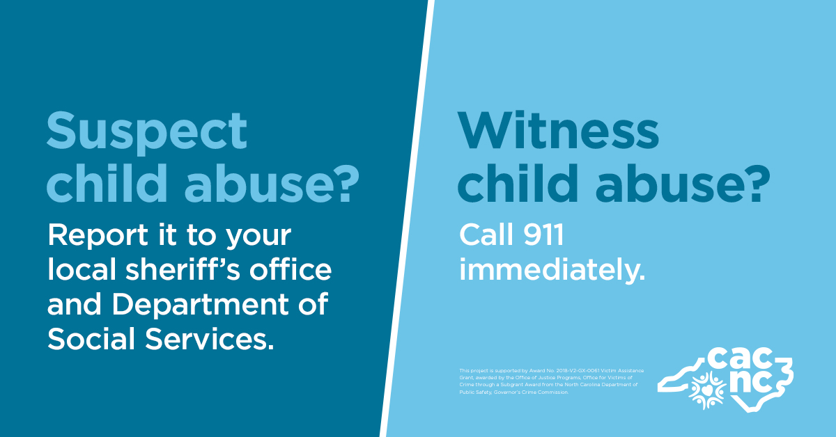 If you suspect abuse or neglect, immediately call your local sheriff's office and the Department of Social Services. #HopeInAction CACNC.org