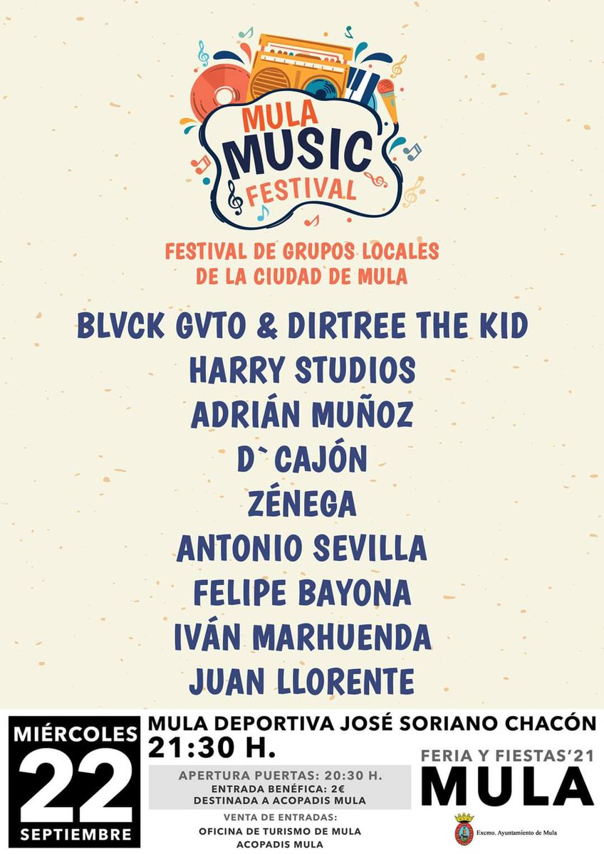 📣🎼 Un concierto en el que podremos disfrutar del arte de nuestros artistas muleños. La entrada es de 2 euros a beneficio de la Asociación ACOPADIS.

¡¡¡¡ Colabora !!!!

22 DE SEPTIEMBRE. MULA MUSIC FESTIVAL. 22.00 HORAS

V. DE ENTRADAS: 
Asociación ACOPADIS
Oficina de Turismo