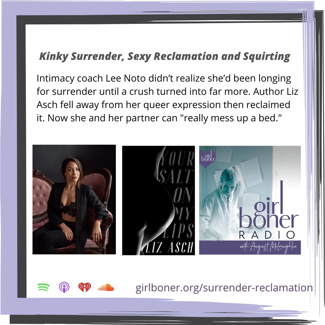 New episode! Featuring true stories of sexual self discovery and reclamation. 🔥 Thanks for all you shared and all you do, <a href="/LeeNoto/">Lee Noto</a> and Liz Asch. 
augustmclaughlin.com/surrender-recl… #GirlBoner #podcast