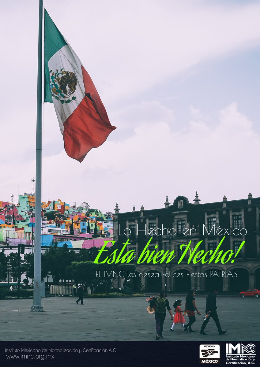 IMNC_MX's tweet photo. En el IMNC estamos orgullosos de ser una EMPRESA 100% MEXICANA 🇲🇽

A nombre de todo el equipo que nos conforma, les deseamos ¡Felices Fiestas Patrias! 🎇

https://t.co/Vjj9rz5U0y
#hechoenmexico  #imnc #IMNCMX #Certificación #fiestaspatrias https://t.co/LKhLep9Ihz