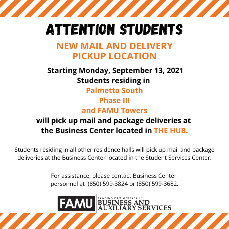FAMU students residing in Palmetto South, Phase III and FAMU Towers - see new mail and package delivery pickup location!