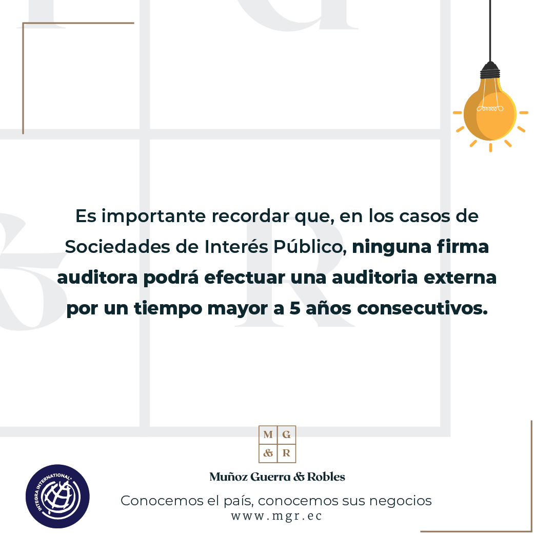 MGR_Ecuador's tweet photo. ¡Nuevo #MGRTip referente a las firmas auditoras y las sociedades de interés público! Hay un máximo de años consecutivos para efectuar una #auditoriaexterna ¿Lo conoce? #MGRecuador https://t.co/ry4Sc5HThG