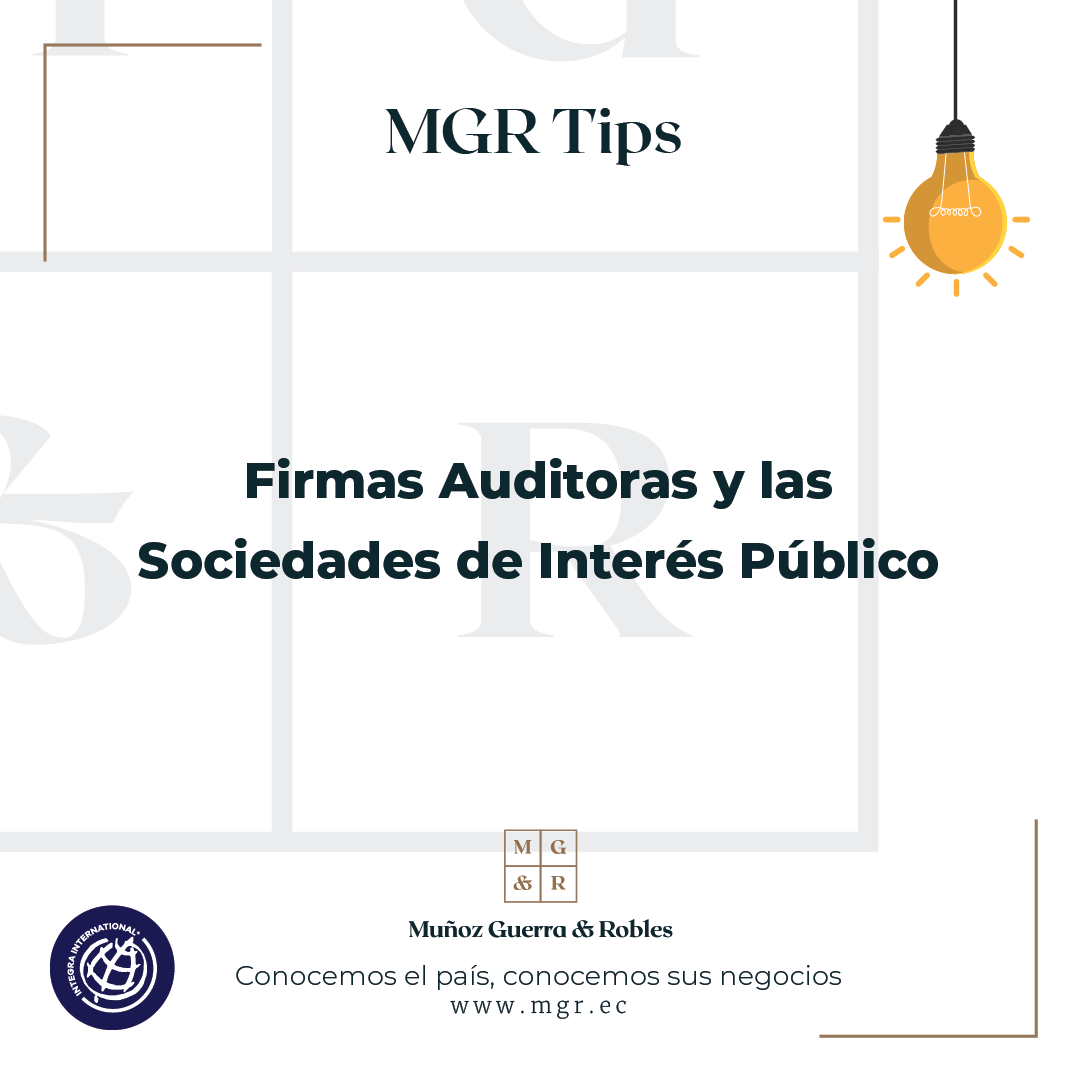 MGR_Ecuador's tweet photo. ¡Nuevo #MGRTip referente a las firmas auditoras y las sociedades de interés público! Hay un máximo de años consecutivos para efectuar una #auditoriaexterna ¿Lo conoce? #MGRecuador https://t.co/ry4Sc5HThG