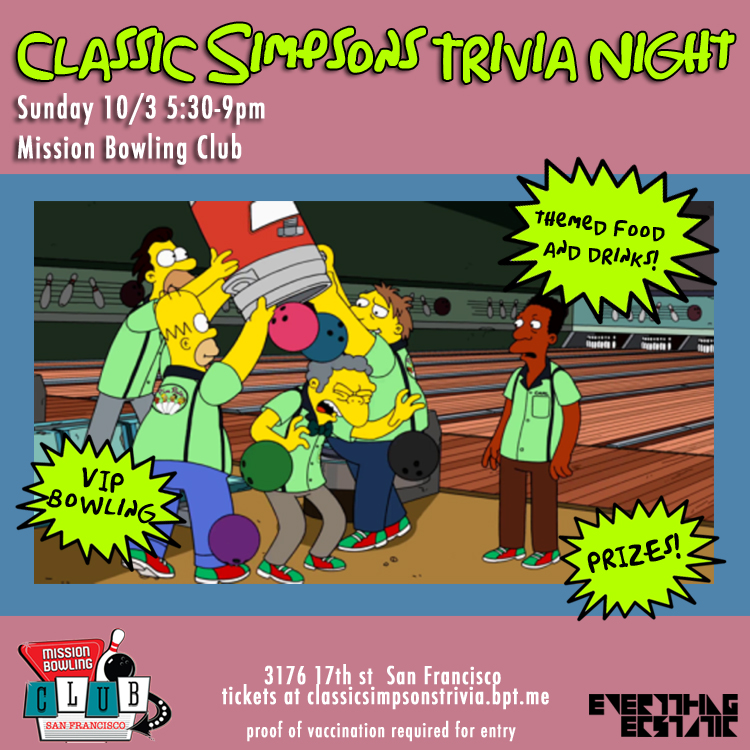 Just announced the themed menu for Simpsons Dinner, Drinks &amp; Trivia at <a href="/MissionBowling/">Mission Bowling Club</a> on 10/3. So if you're into things like Steamed Hams, Sloppy Jimbos, Duff Beer on draft &amp; Flaming Moe's, you'll wanna peep the menu, roundup ur Pin Pals and scoop tix!

brownpapertickets.com/event/5222588