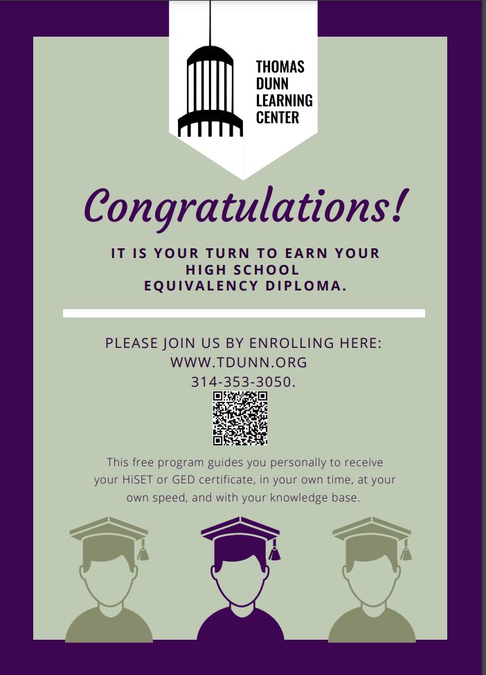 Ready to get your GED or HiSET certificate? @ThomasDunnLC is here to help! Register at tdunn.org/adult-educatio… or call 314-353-3050 for more information.